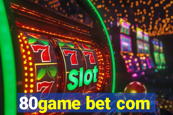 80game bet com